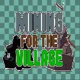 Mining for the Village